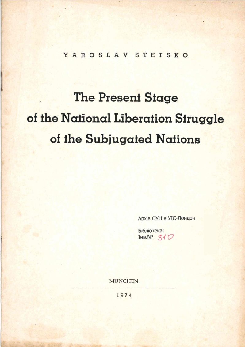 The Present Stage of the National Liberation Struggle of the Subjugated Nations