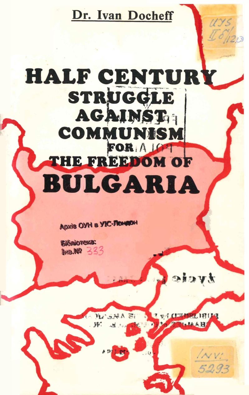Half Century Struuggle Against Communism for the Freedom of Bulgaria
