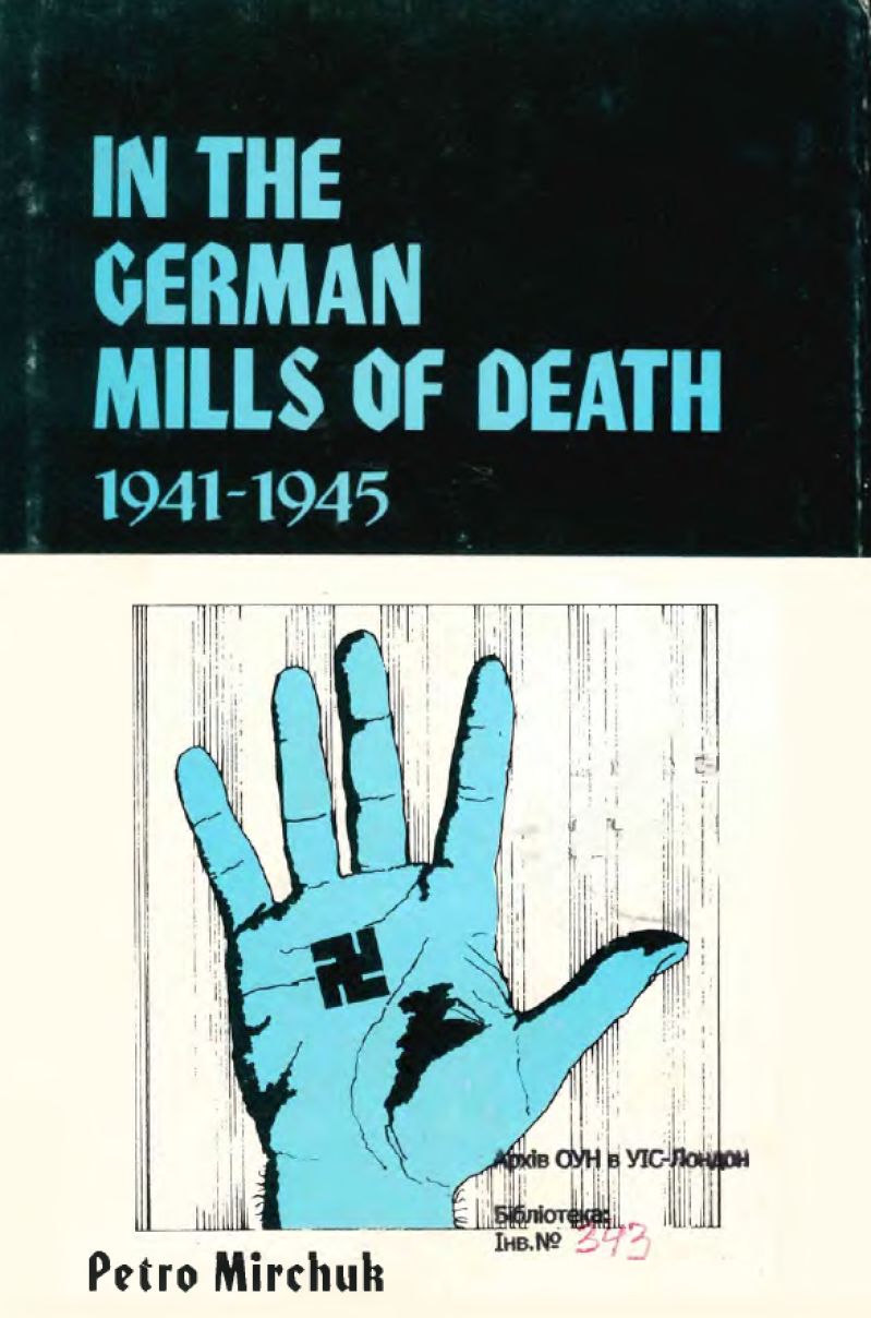 In the German mills of death, 1941-1945