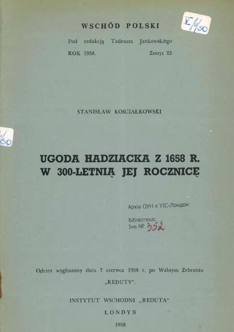 Ugoda Hadziacka z 1658 r. w 300-letnia Jej Rocznice