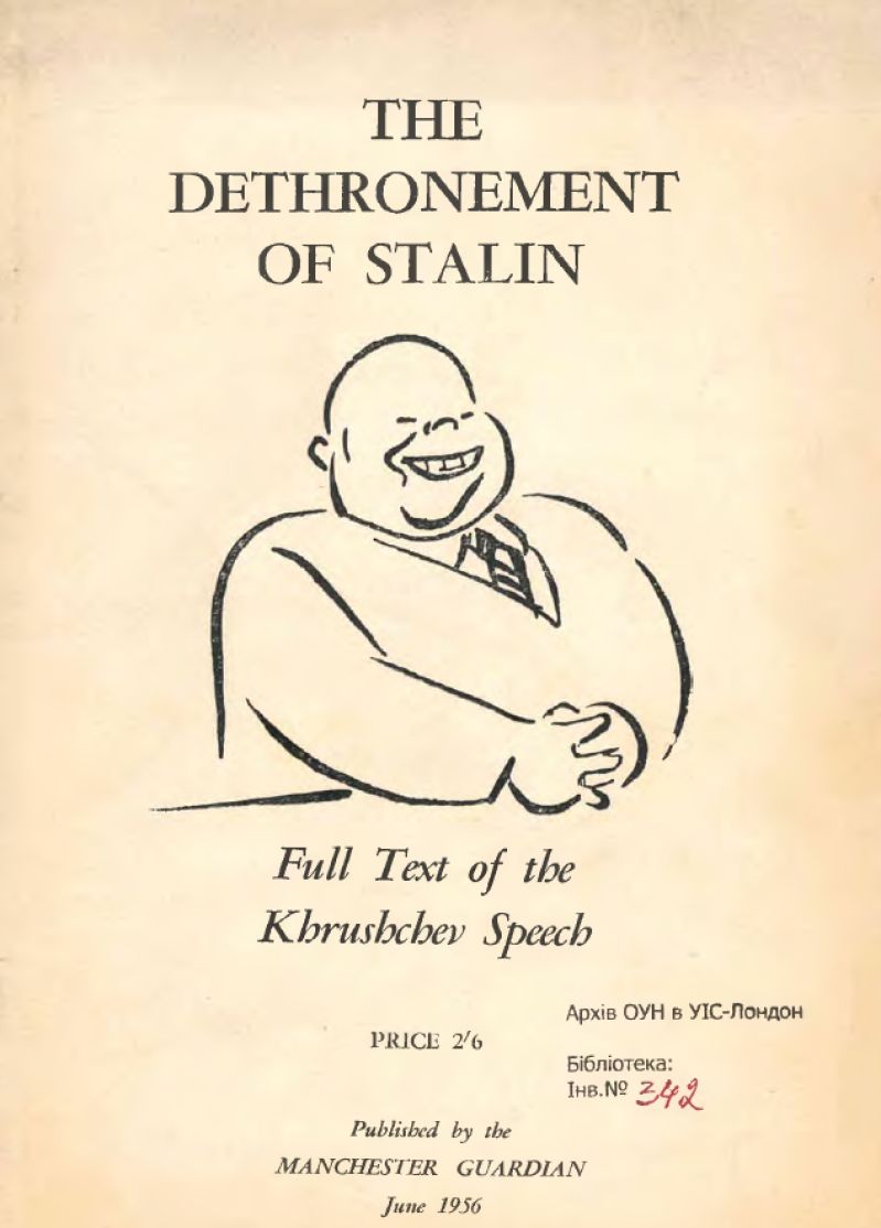 The Dethronement of Stalin (full text of Khrushchev speech)