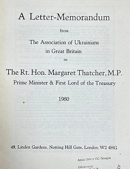 A Letter-Memorandum from the Association of Ukrainians in Great Britain to The Rt. Hon. Margaret Thatcher, M.P. Prime Minister & First Lord of the Treasury